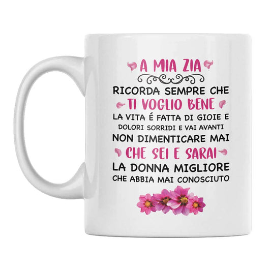 Tazza A Mia Zia Ricorda Sempre Che Ti Voglio Bene