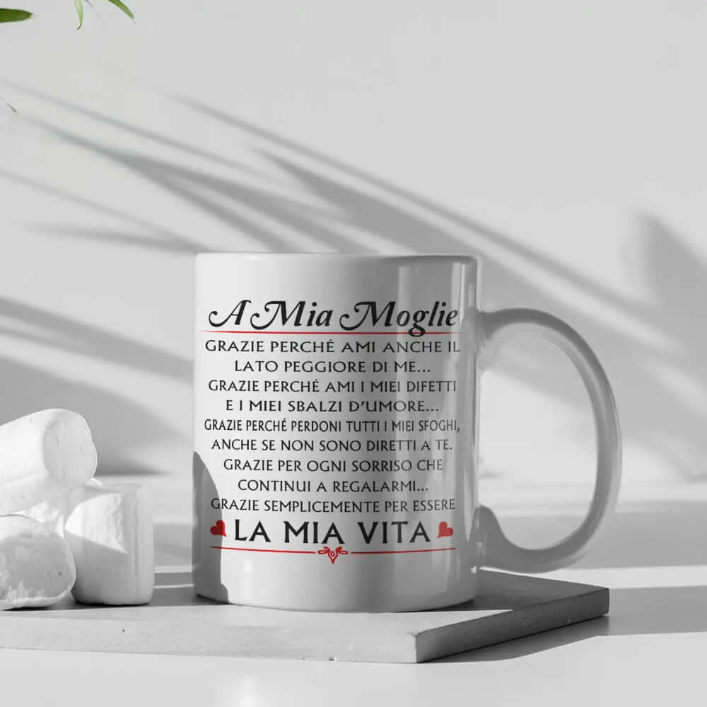 Tazza A mia Moglie Grazie perchè ami anche il lato peggiore di me