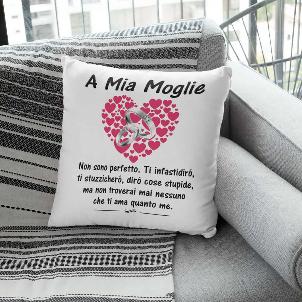 Cuscino A mia Moglie Non sono perfetto