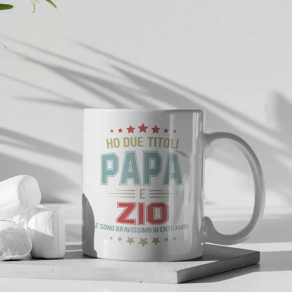 Tazza Ho due titoli Papà e Zio e sono bravissimo in entrambi